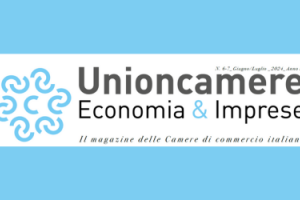 Unioncamere Economia & Imprese – giugno-luglio 2024