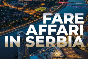 Fare affari in Serbia 2024. La guida dell'Ambasciata Italiana a Belgrado 