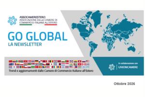 Go Global - Trend e aggiornamenti dalle Camere di Commercio Italiane all'Estero | Ottobre 2026