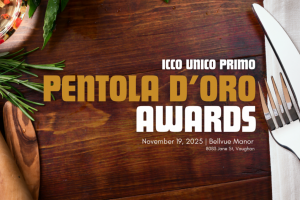 ICCO Canada celebra l’eccellenza enogastronomica italo-canadese con la 13ª edizione dei Pentola d’Oro Awards