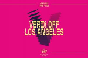 Verdi Off approda a Los Angeles: al via la partnership triennale tra Teatro Regio di Parma e la Italy-America Chamber of Commerce West